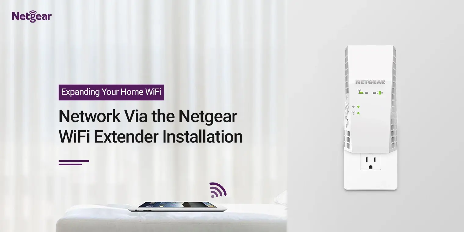 Netgear WiFi Extender Installation